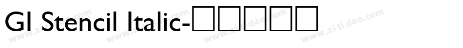 GI Stencil Italic字体转换
